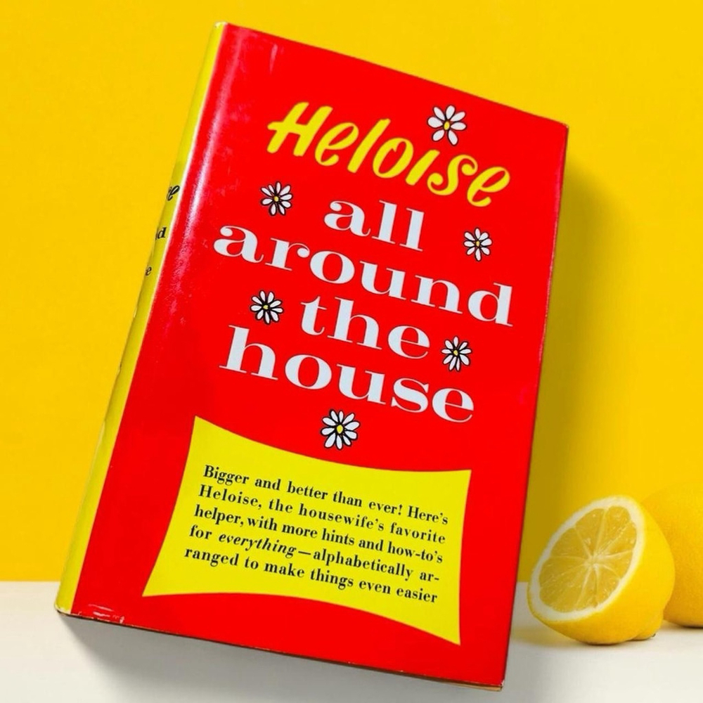VTG 1965 Heloise All Around The House Hardcover Household Tips Cleaning CLEAN